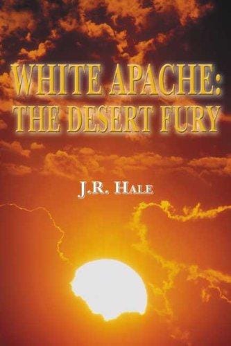 White Apache: The Desert Fury