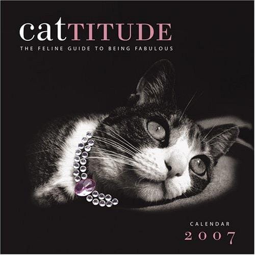 Cattitude 2007 Wall Calendar