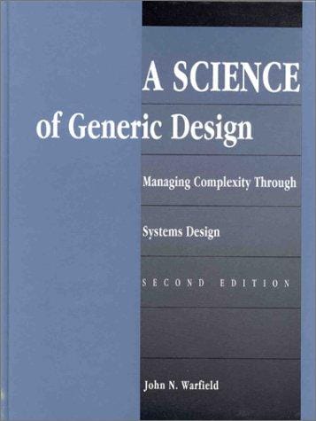 A Science of Generic Design: Managing Complexity Through Systems Design