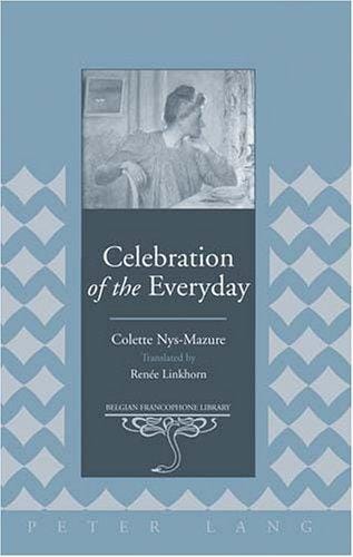 Celebration of the everyday