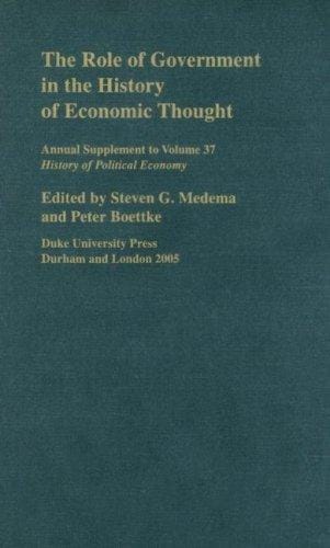 The Role of Government in the History of Economic Thought (Annual Supplement to History of Political Economy)