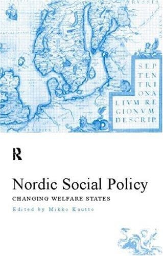 Nordic Social Policy: Changing Welfare States