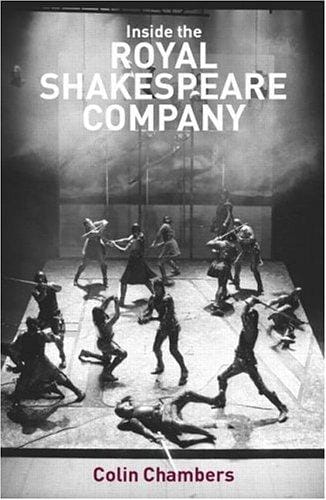 Inside the Royal Shakespeare Company: creativity and the institution