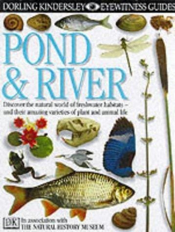 Pond and River (DK Eyewitness Guides)