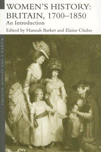 Women's History, Britain 1700-1850 (Women's and Gender History)