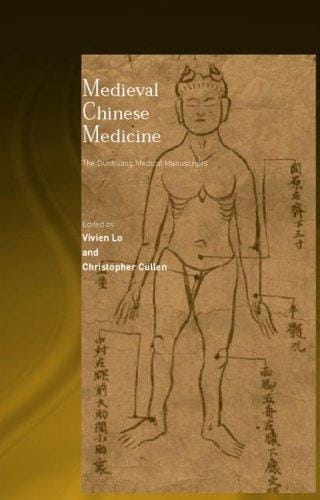 Medieval Chinese Medicine: The Dunhuang Medical Manuscripts (Needham Research Institute)