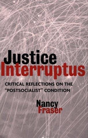 Justice interruptus: critical reflections on the "postsocialist" condition
