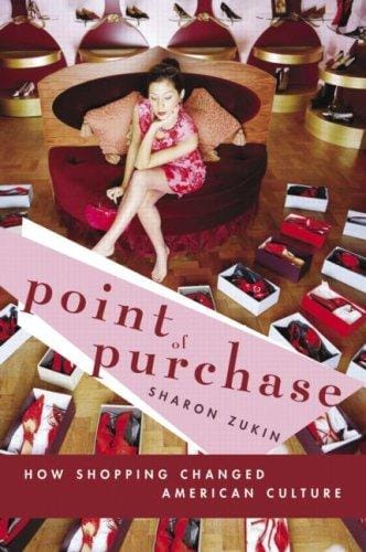 Point of Purchase: How Shopping Changed American Culture