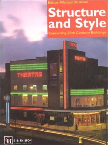 Structure and Style: Conserving 20th Century Buildings
