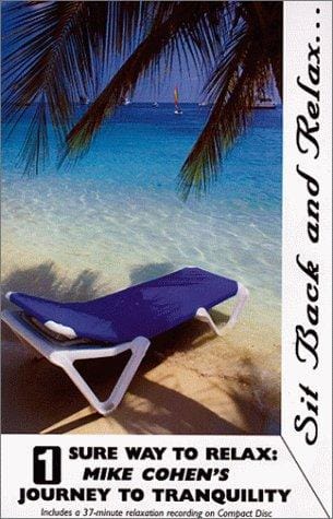 1 Sure Way to Relax: Mike Cohen's Journey to Tranquility