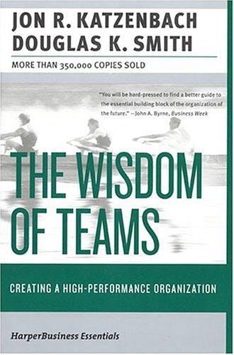 The wisdom of teams: creating the high-performance organization