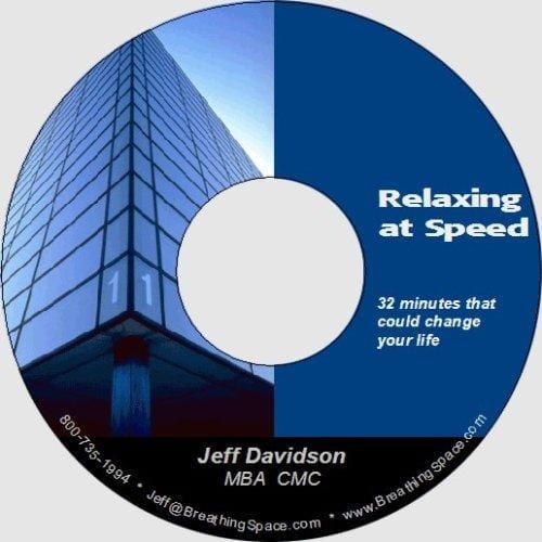 Relaxing at High Speed TM