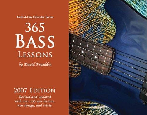 365 Bass Lessons 2007 Note-A-Day Calendar for Bass Guitar