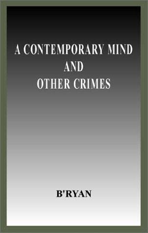 A Contemporary Mind and Other Crimes