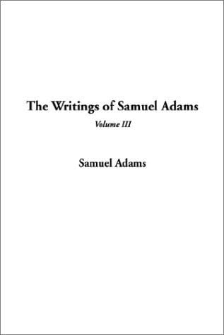 The Writings of Samuel Adams