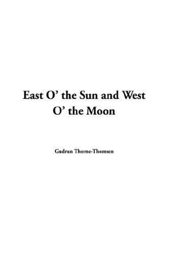 East O' the Sun and West O' the Moon