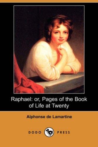Raphael: or, Pages of the Book of Life at Twenty (Dodo Press)