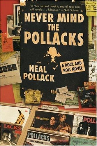 Never Mind the Pollacks: A Rock and Roll Novel (P.S.)