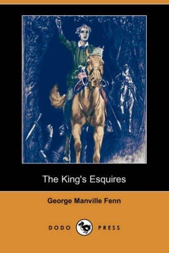 The King's Esquires (Dodo Press)