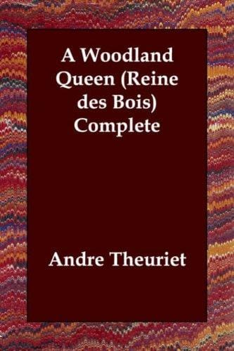 A Woodland Queen (Reine des Bois) Complete