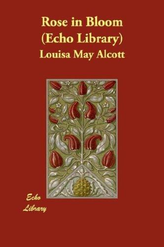 Rose in Bloom   (Echo Library)