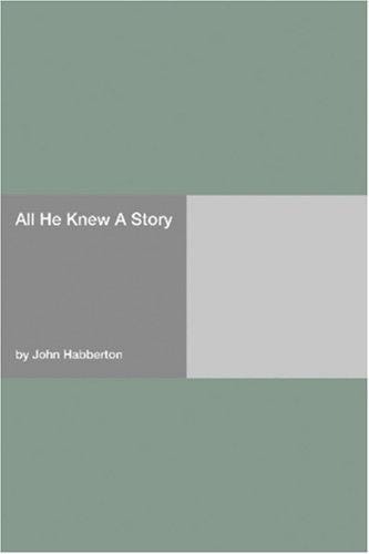 All He Knew A Story