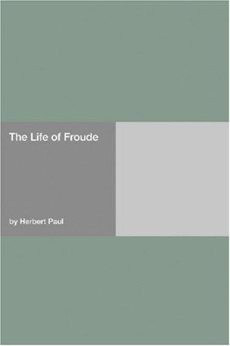 The Life of Froude