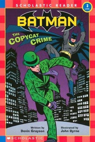 Batman: the copycat crime / written by Devin Grayson ; illustrated by John Byrne.