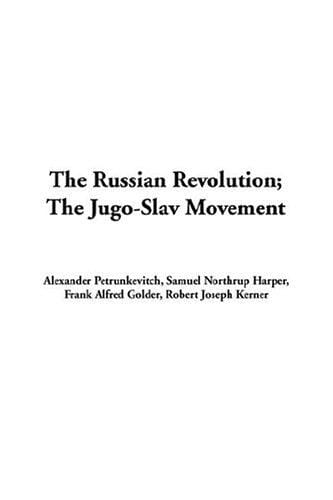 The Russian Revolution: The Jugo-Slav Movement