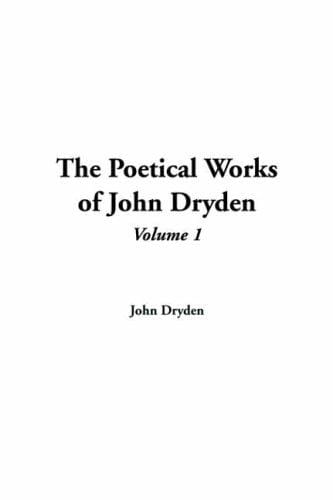 The Poetical Works Of John Dryden