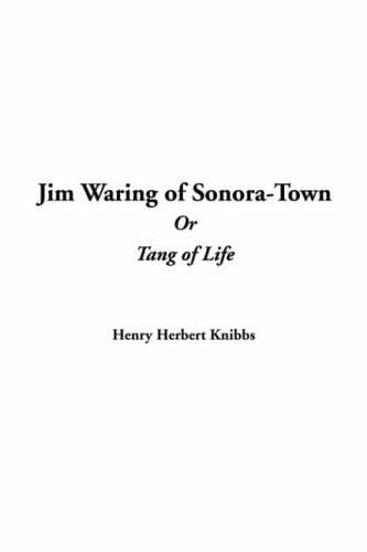 Jim Waring Of Sonora-town Or Tang Of Life