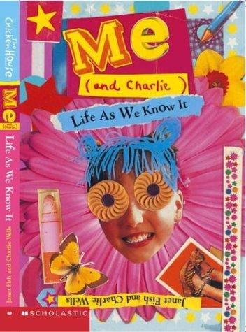 Me (And Charlie): Life As We Know It