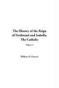 The History of the Reign of Ferdinand and Isabella: The Catholic, V3