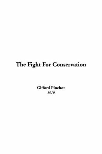 The Fight For Conservation