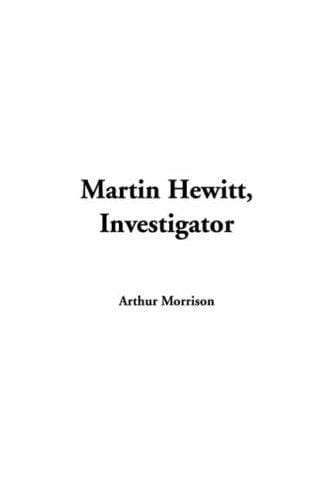 Martin Hewitt Investigator