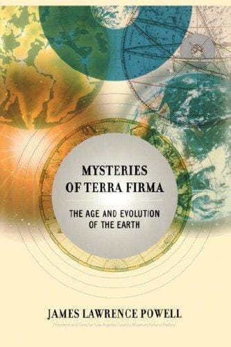 Mysteries of Terra Firma: The Age and Evolution of the Earth
