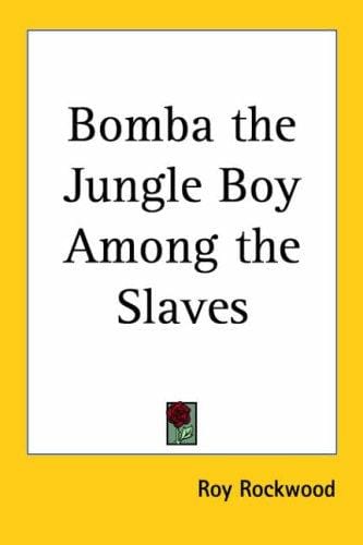 Bomba The Jungle Boy Among The Slaves