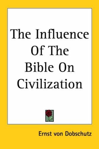 The Influence of the Bible on Civilization