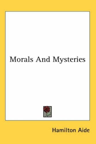 Morals And Mysteries