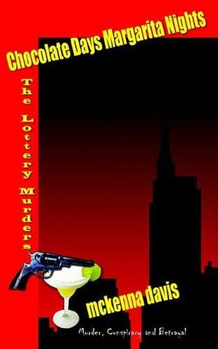 CHOCOLATE DAYS MARGARITA NIGHTS: The Lottery Murders