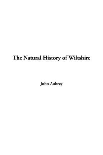 The Natural History of Wiltshire