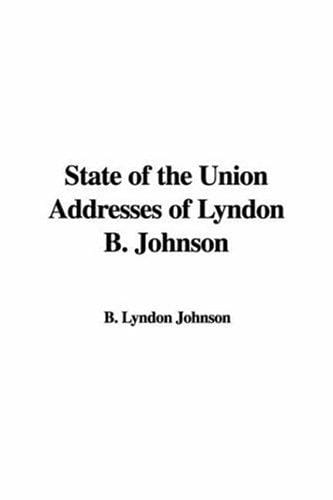 State of the Union Addresses of Lyndon B. Johnson