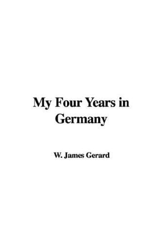 My Four Years in Germany