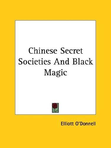 Chinese Secret Societies And Black Magic