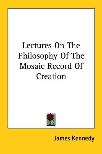 Lectures on the Philosophy of the Mosaic