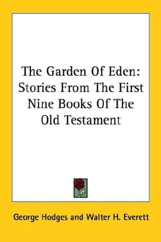 The Garden Of Eden: Stories From The First Nine Books Of The Old Testament