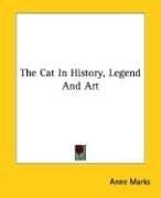 The Cat In History, Legend And Art
