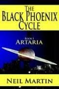 The Black Phoenix Cycle: Book I: Artaria