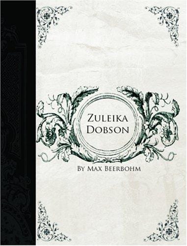 Zuleika Dobson  (Large Print Edition)