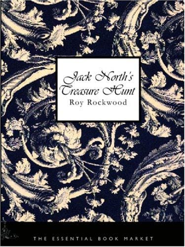 Jack North\'s Treasure Hunt (Large Print Edition): Or, Daring Adventures in South America